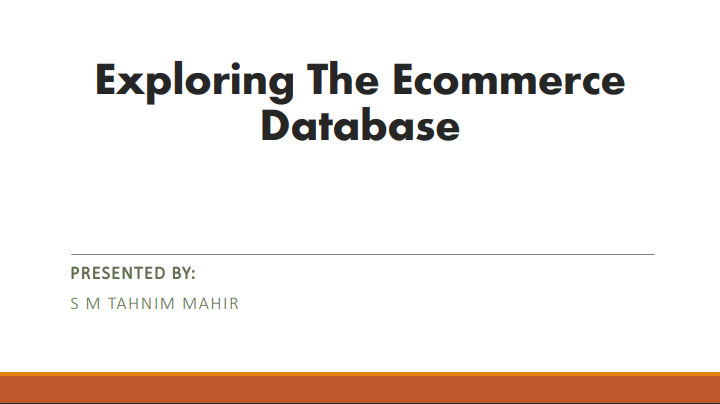 Exploring The Ecommerce Database Using SQL